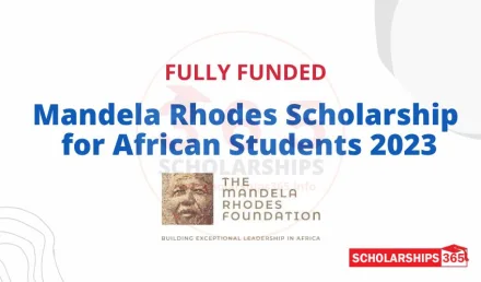 Mandela Rhodes Scholarship for African Students 2023 | Fully Funded
