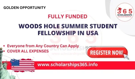 Woods Hole Summer Student Fellowship 2024 in USA | Fully Funded