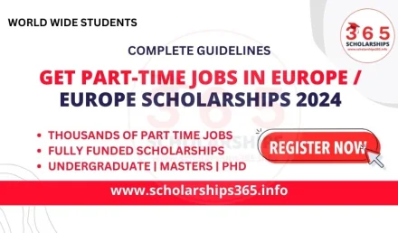 Get Part-Time Jobs in Europe / Europe Scholarship 2024 for International Students
