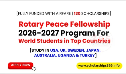 Rotary Peace Fellowship 2026-2027 Program | Fully Funded