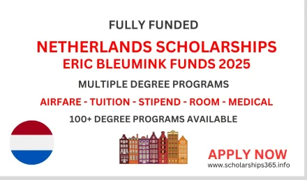 Netherlands Scholarships 2025-2026 | Fully Funded Eric Bleumink Fund Scholarship