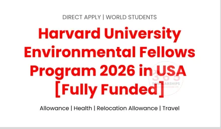 Harvard University Environmental Fellows Program 2026 in USA | Fully Funded Fellowship