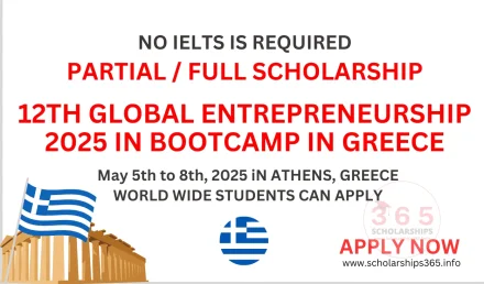 12th Global Entrepreneurship Bootcamp in Athens Greece 2025 | Partial / Full Scholarships