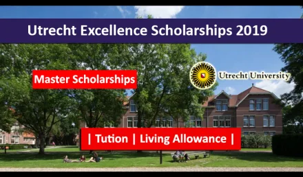 Utrecht Excellence Scholarships 2019 for International Students in Netherlands