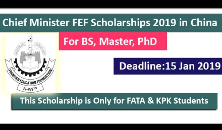 Chief Minister Scholarship 2019 in China For BS, MS & PHD