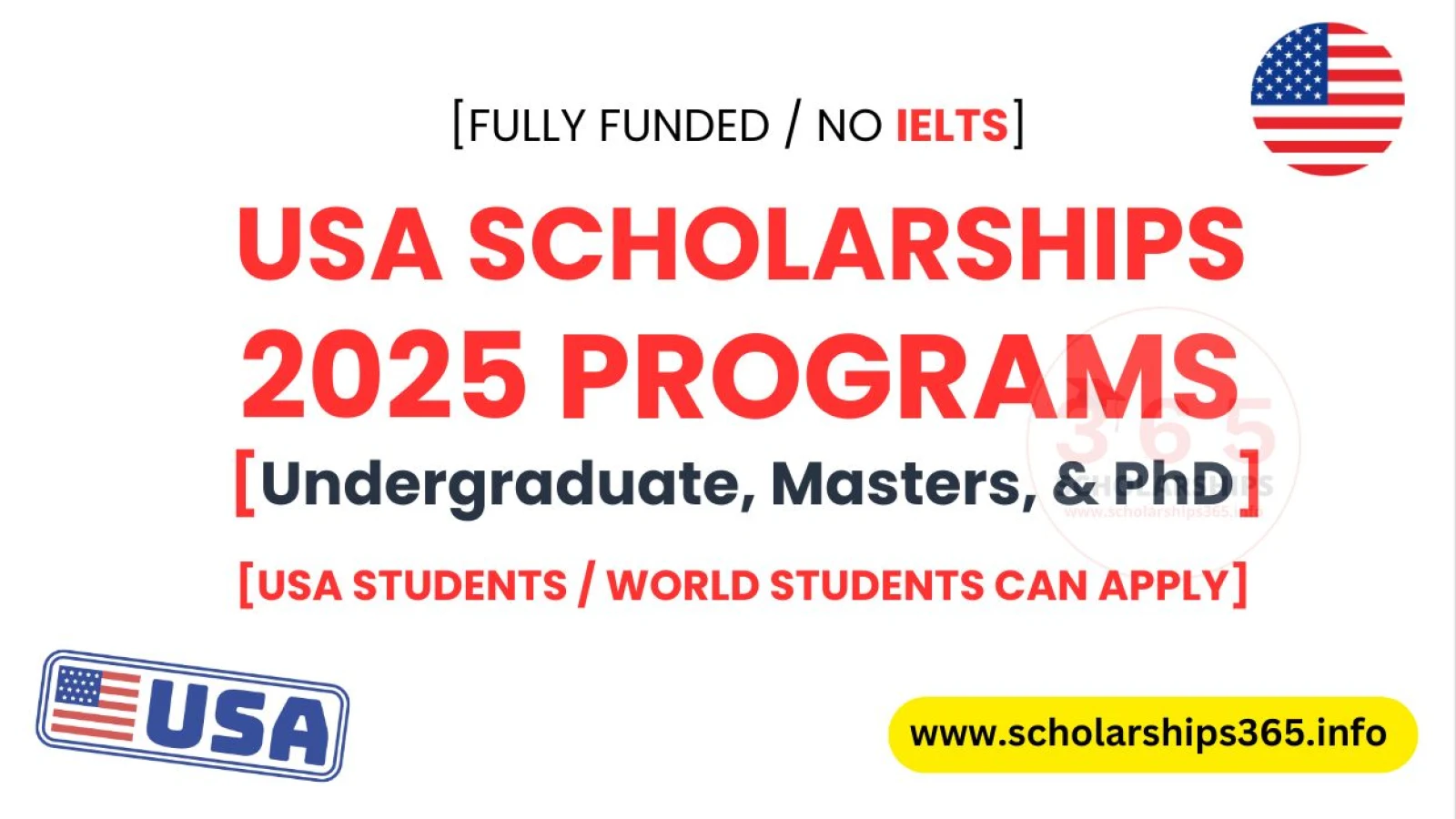 USA Scholarships 2025 for Undergraduate, Masters, & PhD [Fully Funded]