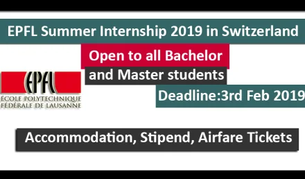 EPFL Summer Internship 2019  in Switzerland Fully Funded