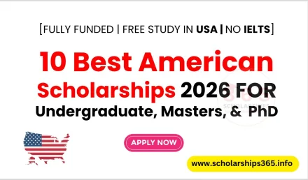 10 Best American Scholarships 2026 For Undergraduate, Masters, PhD [Fully Funded]